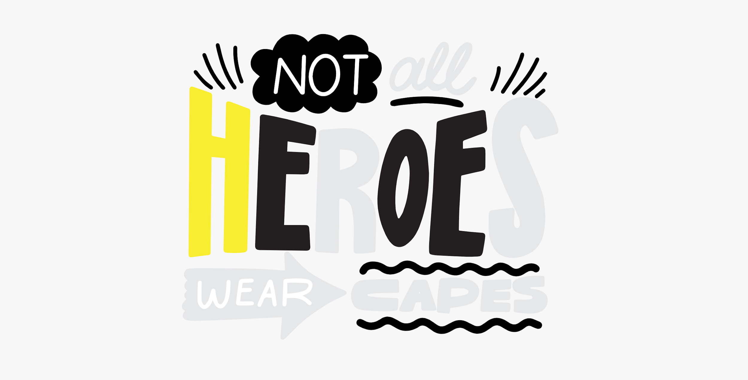 Original Kingdom Business University black, yellow and gray word art: Not all heroes wear capes